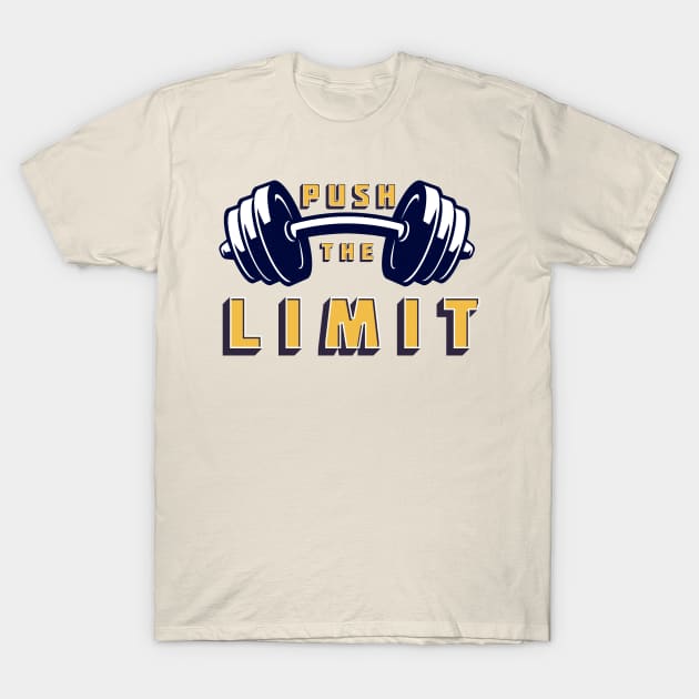 Push the Limit T-Shirt by noppo